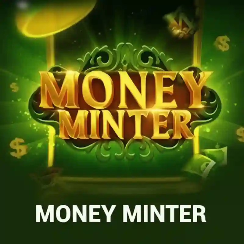 Money Minter